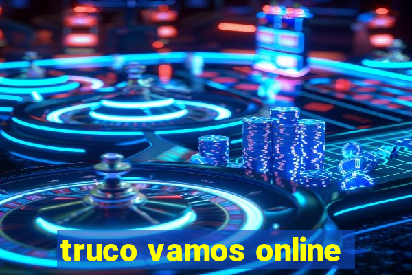 truco vamos online